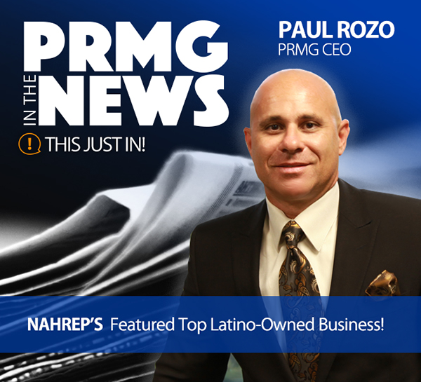 PRMG in the News! NAHREP’S Top Latino-Owned Business!