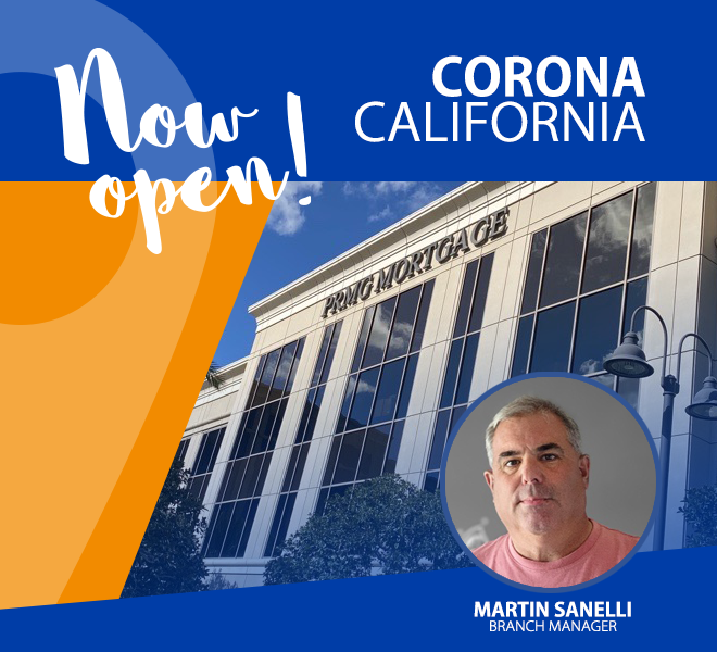 PRMG Opens a New Retail Branch in Corona Ca.