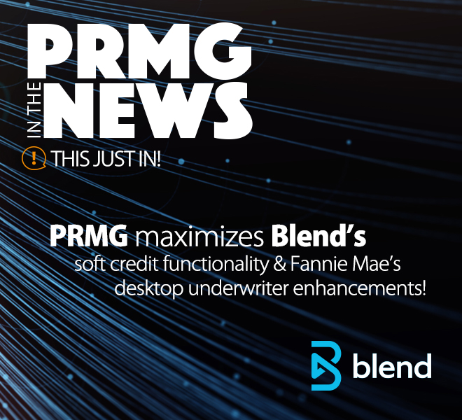 PRMG In The News! PRMG Maximizes Blends Fannie Mae’s Desktop Underwriter