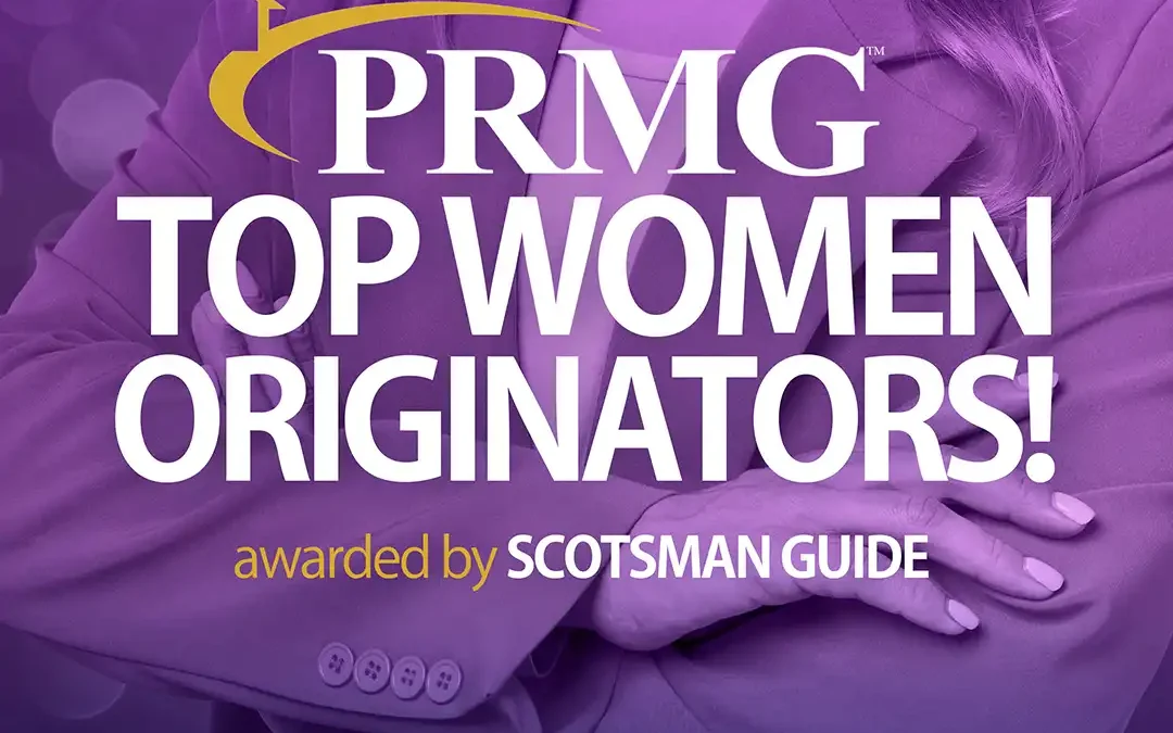 PRMG Awarded Top Women Originators by Scotsman Guide